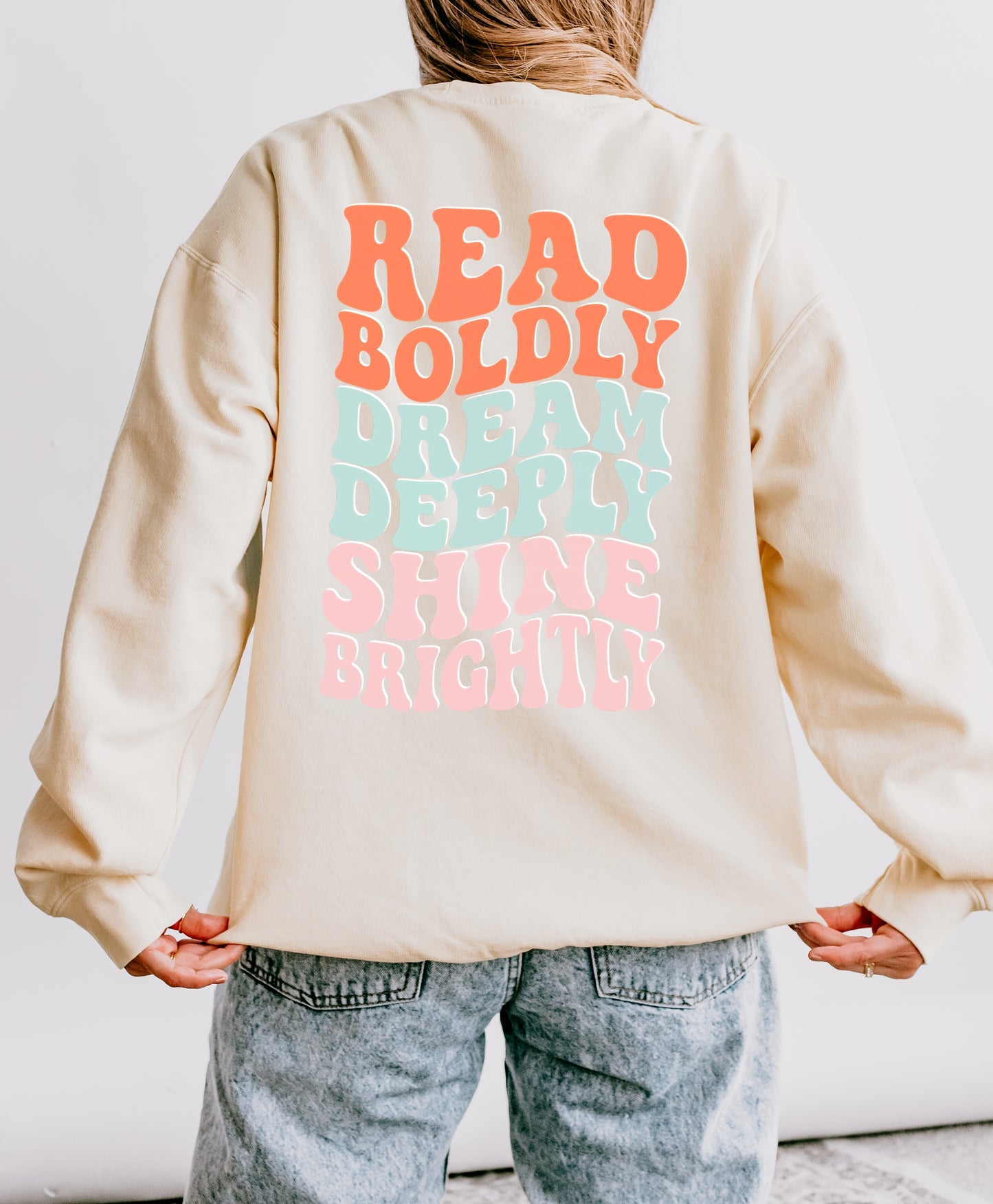 Fablelight Inspirational Unisex Crewneck Sweatshirt, Cozy Gift, Read Boldly, Dream Deeply, Shine Brightly, Motivational Apparel