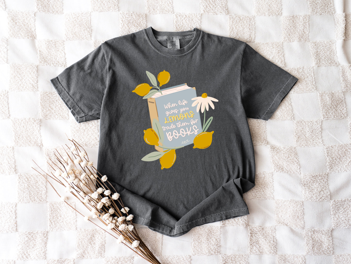 When Life Gives You Lemons Unisex Garment-Dyed T-shirt, Fun Summer Tee, Book Lover Gift, Casual Everyday Style, Gift for Readers, [...]